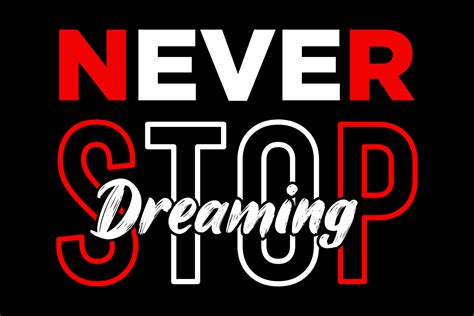 Never Stop Dreaming typography design vector 8213822 Vector Art at Vecteezy