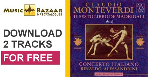 Il Sesto Libro De Madrigali Claudio Monteverdi Rinaldo Alessandrini