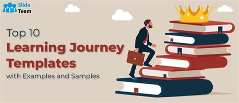 Top 10 Learning Journey Templates With Examples And Samples