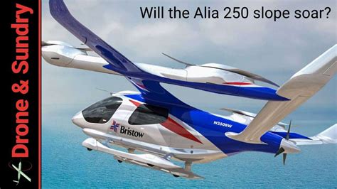 Can The BETA Technologies Alia 250 EVTOL Slope Soar YouTube