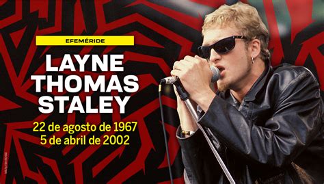 Unam On Twitter Und Acomohoy De Muri Layne Staley Vocalista