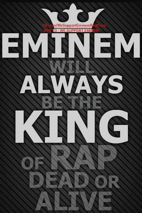 ALWAYS KING OF RAP ♡ EMINEM | Eminem, Eminem quotes, Eminem rap