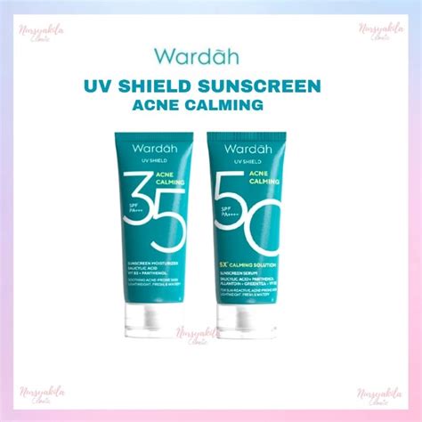 Jual Wardah Uv Shield Sunscreen Acne Calming Spf35 Dan Spf50 Sunscreen Untuk Kulit Berminyak