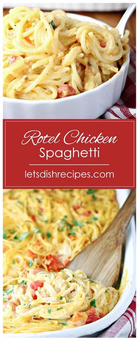 Easy Rotel Chicken Spaghetti Lets Dish Recipes