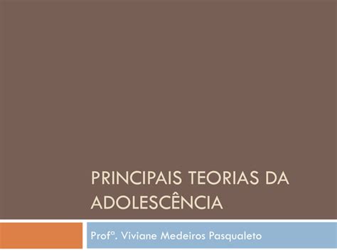 Principais teorias da adolescência PPT