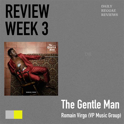 Review Week The Gentle Man Ascends Romain Virgo To The Top Of The Game