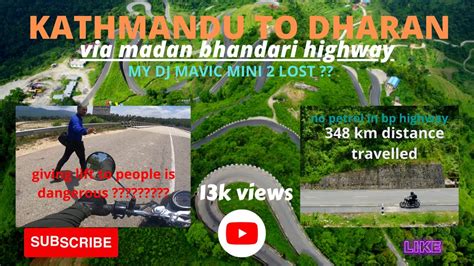 Kathmandu To Dharan Solo Ride Via Madan Bhandari Highway Best Highway Of Nepal Youtube