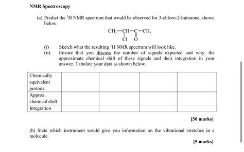 Solved Nmr Spectroscopy A Predict The H Nmr Spectrum Chegg