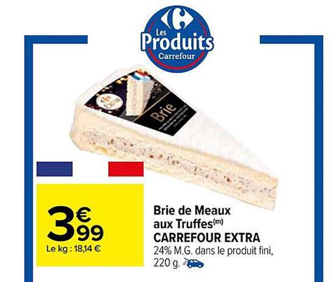 Promo Brie De Meaux Aux Truffes Carrefour Extra Chez Carrefour