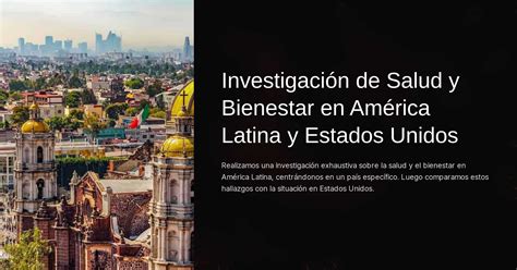 Investigaci N De Salud Y Bienestar En Am Rica Latina Y Estados Unidos