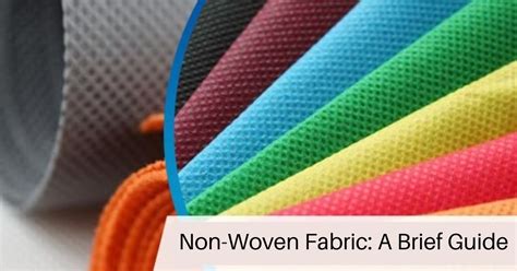 Non-Woven Fabric: A Brief Guide - Guanghong Nonwoven