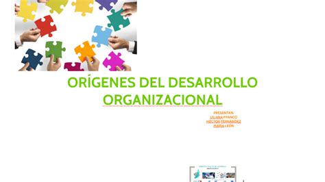 ORÍGENES DEL DESARROLLO ORGANIZACIONAL by María Concepción León Salazar