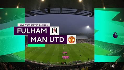 Fulham Vs Man United Full Match Replay Premier League 2022 23