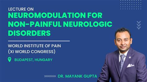 Neuromodulation For Non Painful Neurologic Disorders Lecture By Dr