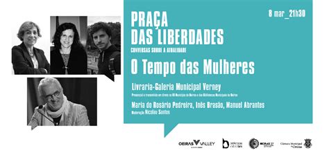 Pra A Das Liberdades Abordar Tema O Tempo Das Mulheres Oeiras Digital