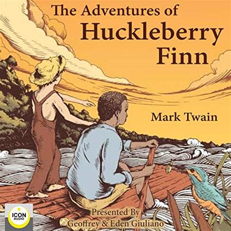 The Adventures Of Huckleberry Finn Audible Audio Edition