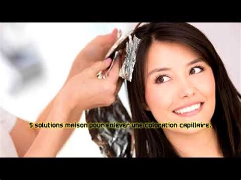 5 Solutions Maison Pour Enlever Une Coloration Capillaire YouTube