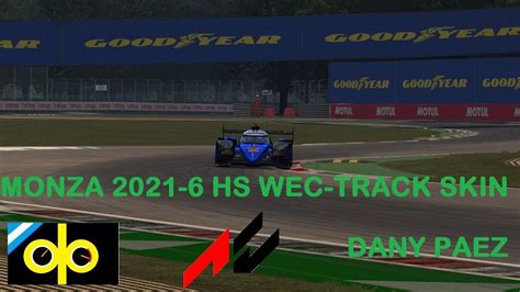 MONZA 2021 6 HS WEC TRACK SKIN ASSETTO CORSA YouTube