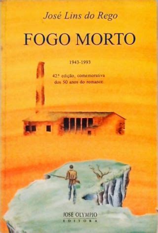 Fogo Morto Jos Lins Do Rego Tra A Livraria E Sebo