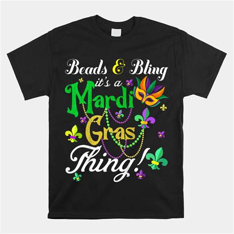 Mardi Gras Its Mardi Gras Y All Shirt Teeuni