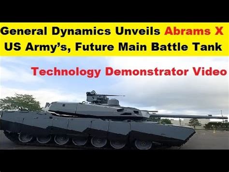 General Dynamics Unveils Abramsx Us Armys Future Main Battle Tank