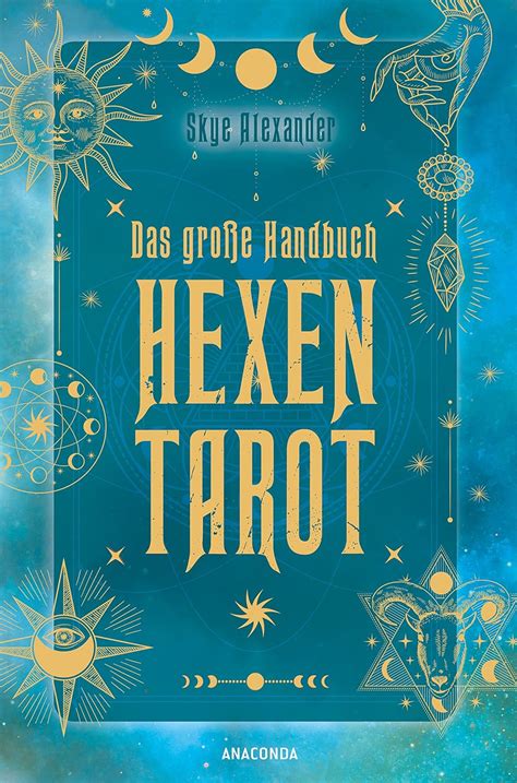 Das Gro E Handbuch Hexen Tarot Tarotkarten Legen Deuten Mit