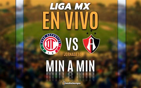 Toluca vs Atlas EN VIVO Transmisión ONLINE partido Liga MX HOY 2024