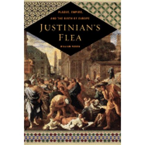 Justinians Flea The First Great Plague And The End Of The Roman Empire 3