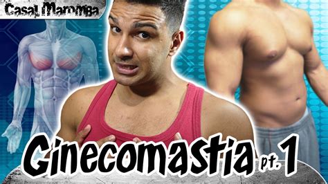 Ginecomastia Parte 1 RELATO YouTube