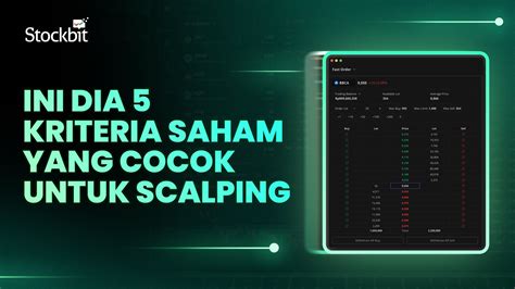 Ini Kriteria Saham Yang Cocok Untuk Scalping Traders Simak