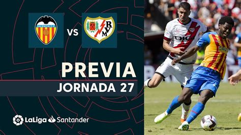 Previa Valencia CF Vs Rayo Vallecano YouTube