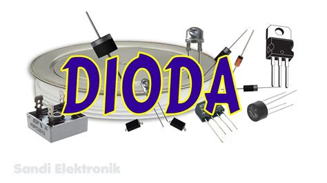 Diode Apa Itu Dioda Youtube