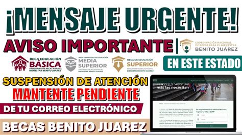 Aviso Urgente A Estos Becarios Mensaje De La Coordinaci N De