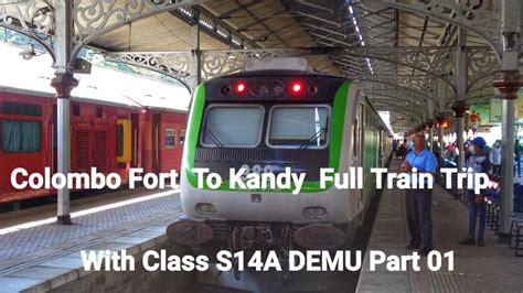 Udarata Manike Express Colombo Fort To Kandy Full Train Trip With Class