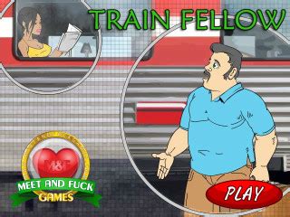 Play Train Fellow Meet N Fuck Mobile Games