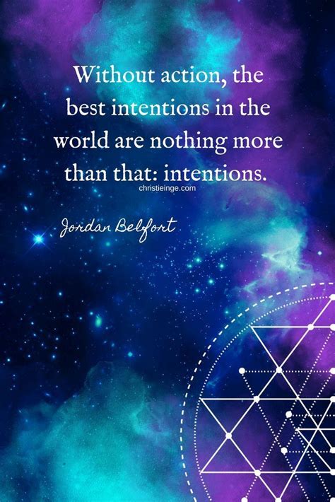 How To Turn Your Intentions Into Your Reality Intention Quotes