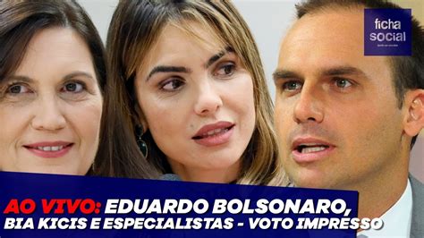 Ao Vivo Eduardo Bolsonaro Bia Kicis Paula Belmonte E Especialistas