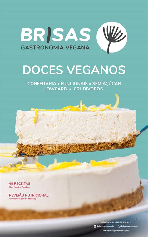 Doces Veganos Confeitaria Funcionais E Raw Rodrigo De Quadros