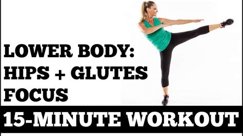 15 Minute Lower Body Workout With A Hips Glutes Focus No Equipment