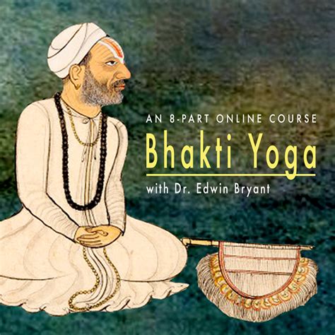 Bhakti Yoga – Embodied Philosophy