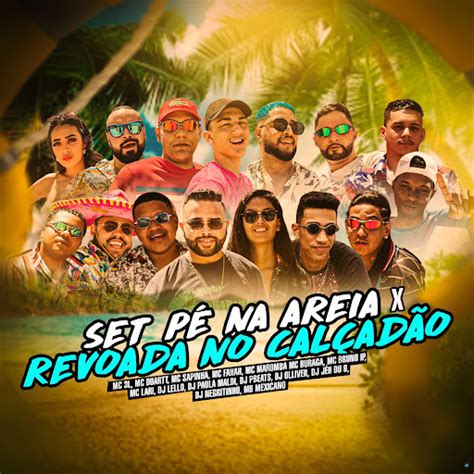 Set Pé Na Areia X Revoada No Calçadão Feat Mc Sapinha Mc Fahah Mc