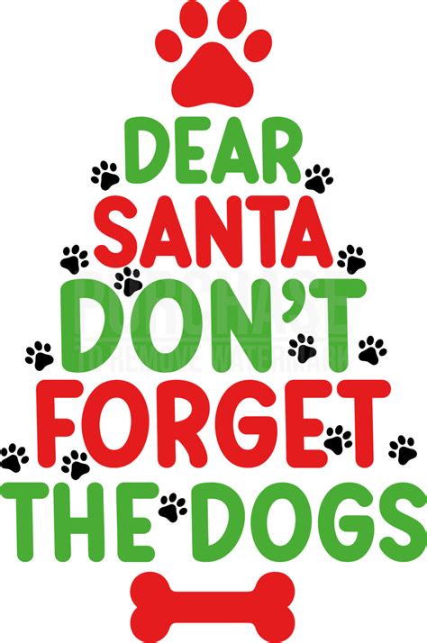 A Christmas Tree With Paw Prints And The Words Dear Santa Don T Forget