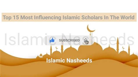 Top 15 Most Influencing Islamic Scholars In The World Islamic