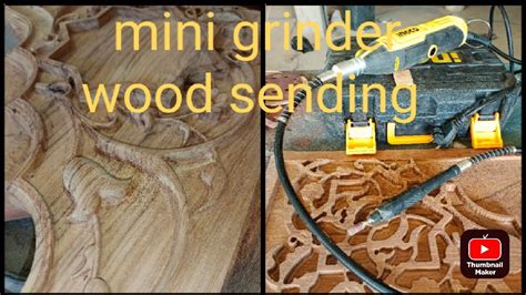 Mini Grinder Wood Carving Machine Lakadi Ghisai Ka Aasan Tarika Wood