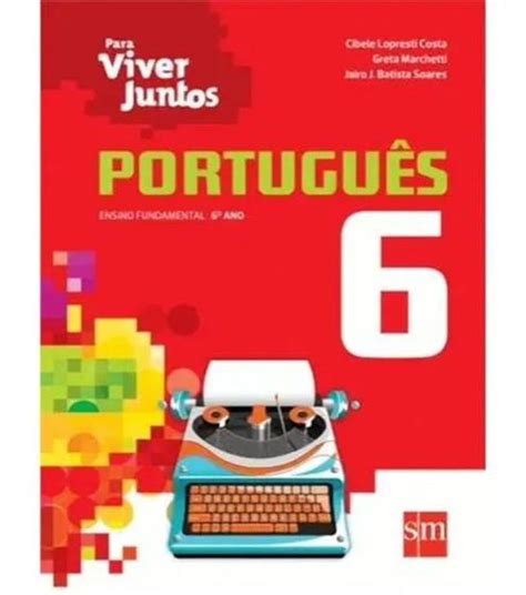 Livro Coleção Para Viver Juntos Português 6º Ano Edições SM