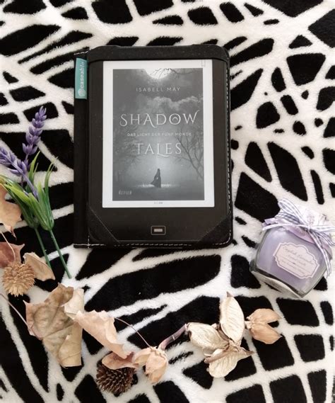 Buchrezension Zu Shadow Tales Das Licht Der F Nf Monde Von Isabell