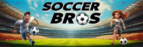 Soccer Bros Official Site