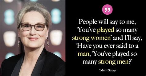 17 Best Meryl Streep Quotes To Inspire You To Be Your Own Hero