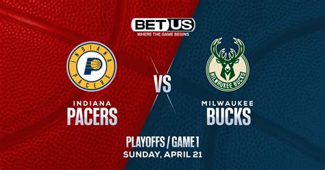 Pacers Vs Bucks Prediction Odds And Picks Sunday April 21