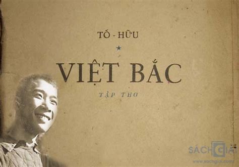 Tố Hữu và tác phẩm: Việt Bắc (trích) - Sách Giải